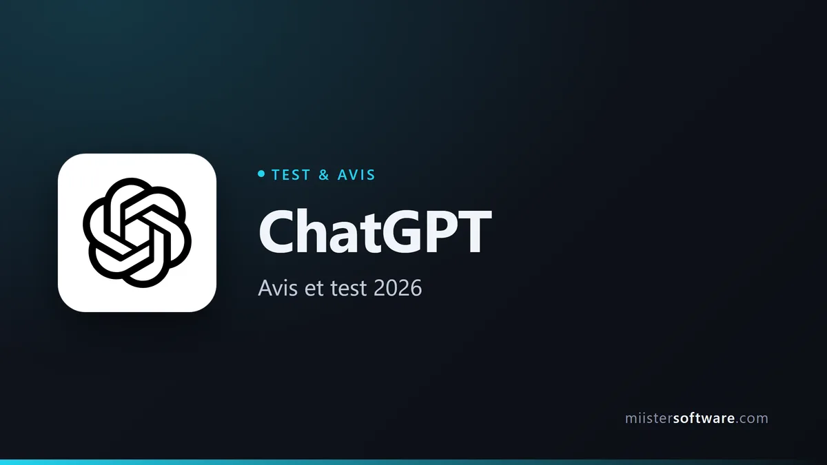 ChatGPT : notre avis complet en 2026 (test, prix, limites)