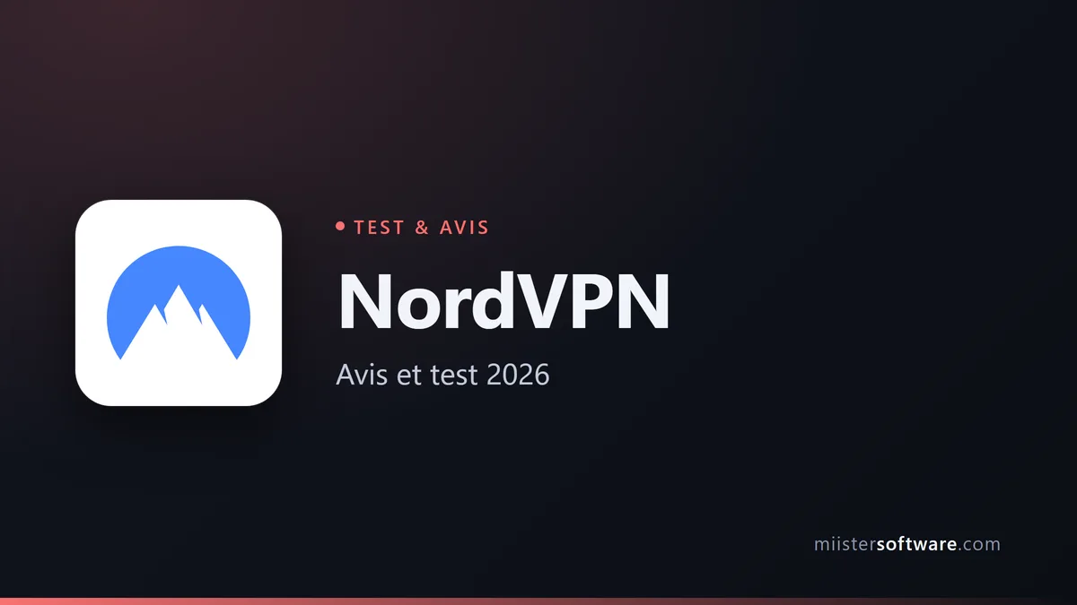 NordVPN : notre avis complet en 2026