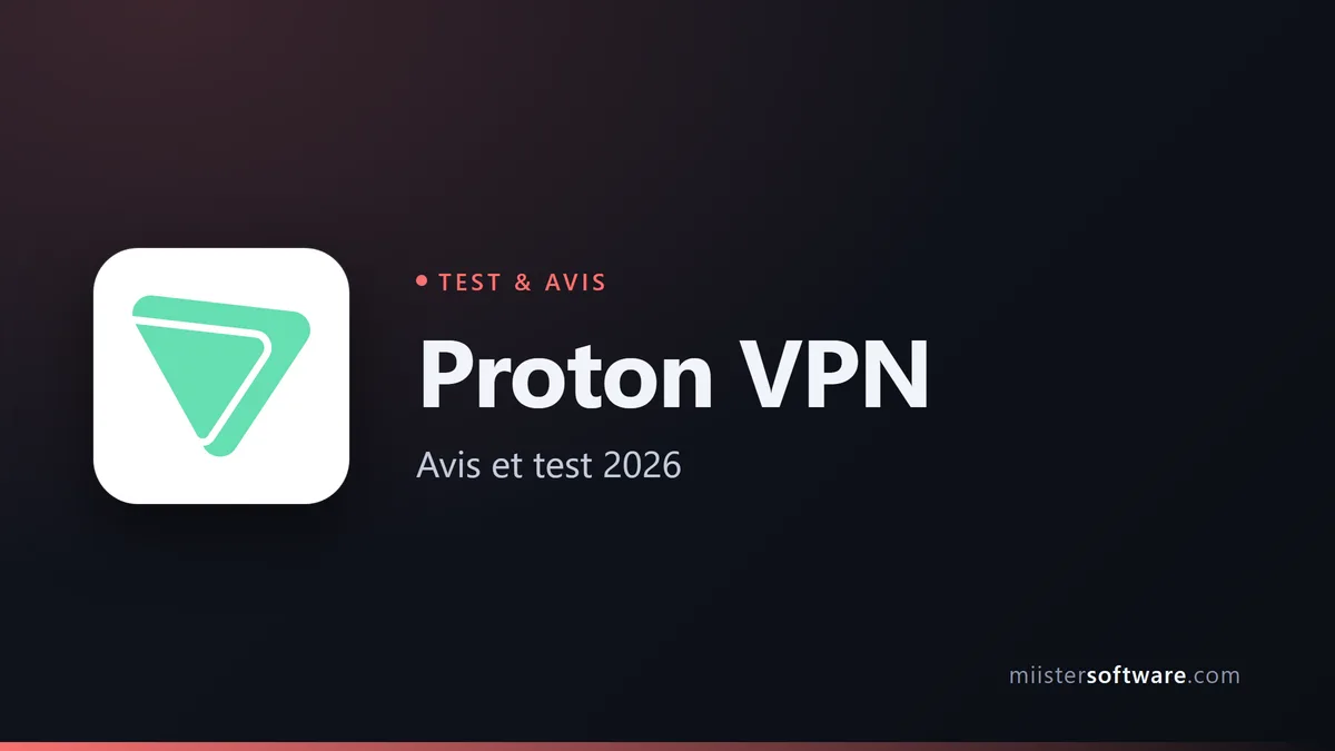 Proton VPN : notre avis complet en 2026