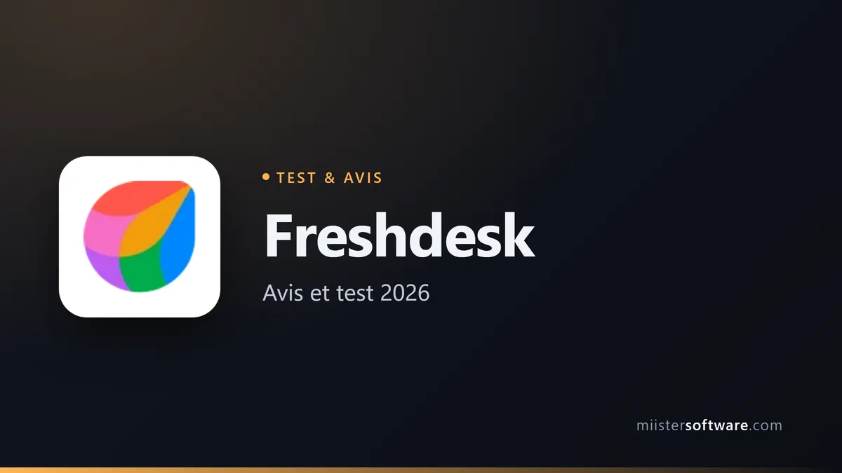 Freshdesk : notre avis complet en 2026 (test, prix, limites)