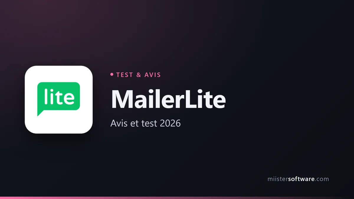 MailerLite : notre avis complet en 2026 (test, prix, limites)